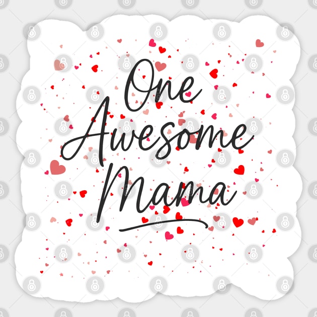 One Awesome Mama | Cute Heart Mother's Day Gift Sticker by Hobby Helpers Merch